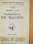Mademoiselle de Maupin I-II.