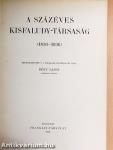 A százéves Kisfaludy-Társaság (1836-1936)
