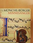 Mönche/Bürger/Minnesänger