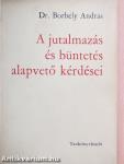 A jutalmazás és büntetés alapvető kérdései