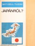 Mit kell tudni Japánról?