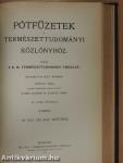 Természettudományi Közlöny 1912. január-december/Pótfüzetek a Természettudományi Közlönyhöz 1912. január-december