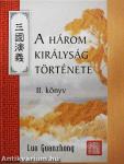 A három királyság története II.
