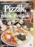 Pizzák, piték, rizottók