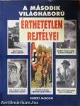 A második világháború érthetetlen rejtélyei