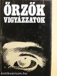 Őrzők vigyázzatok I-II.