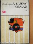 A Dukay család I-III.