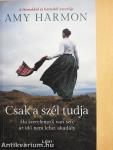 Csak a szél tudja