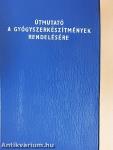 Útmutató a gyógyszerkészítmények rendelésére