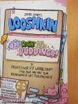 Looshkin: Oof! Right in the Puddings!