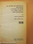 Le livre de Monelle/Spicilége/L'étoile de bois/ Il libro della mia memoria
