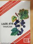 Lajos atya tanácsai