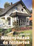 Növényházak és télikertek