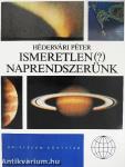Ismeretlen (?) Naprendszerünk
