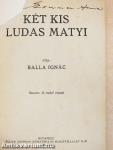 Két kis Ludas Matyi/Hebehurgya Jancsi