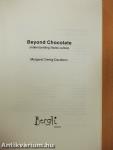 Beyond Chocolate