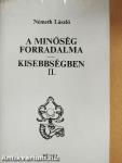 A minőség forradalma/Kisebbségben II. (töredék)