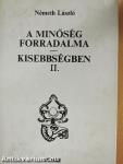 A minőség forradalma/Kisebbségben II. (töredék)