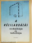 A kézilabdázás technikája és taktikája