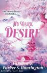 My Dark Desire (Dark Prince Road Series, Book 2)