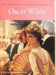 The Complete Illustrated Stories, Plays & Poems of Oscar Wilde