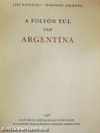 A folyón túl van Argentína