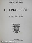 Uj erkölcsök I.
