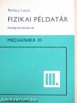 Fizikai példatár középiskolásoknak III.
