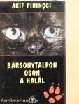 Bársonytalpon oson a halál