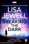 Breaking the Dark (Marvel Crimes Series, Book 1)