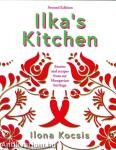 Ilka's Kitchen - Stories and recipes from my Hungarian heritage (second edition)