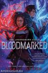 Bloodmarked (The Legendborn Cycle Series, Book 2)