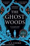 The Ghost Woods: A chillingly haunting psychological thriller