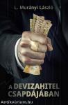 A devizahitel csapdájában