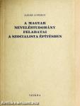 A magyar neveléstudomány feladatai a szocialista építésben