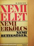 Nemi élet, nemi erkölcs, nemi betegségek