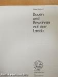 Bauen und Bewahren auf dem Lande