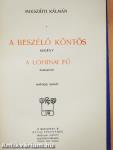A beszélő köntös/A lohinai fű