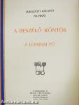 A beszélő köntös/A lohinai fű