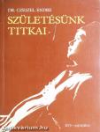 Születésünk titkai