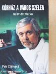 Kórház a város szélén húsz év múlva