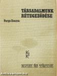 Társadalmunk rétegeződése