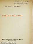 Korunk feladata