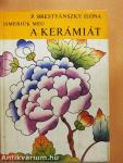 Ismerjük meg a kerámiát