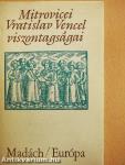 Mitrovicei Vratislav Vencel viszontagságai