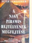 A nagy piramis rejtélyének megfejtése