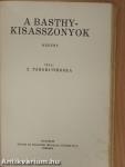 A szamosparti öreg ház/Uj utak/A Básthy-kisasszonyok