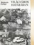 Világváros határában