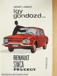 Így gondozd... Renault, Simca, Peugeot