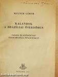 Kalandok a brazíliai őserdőben